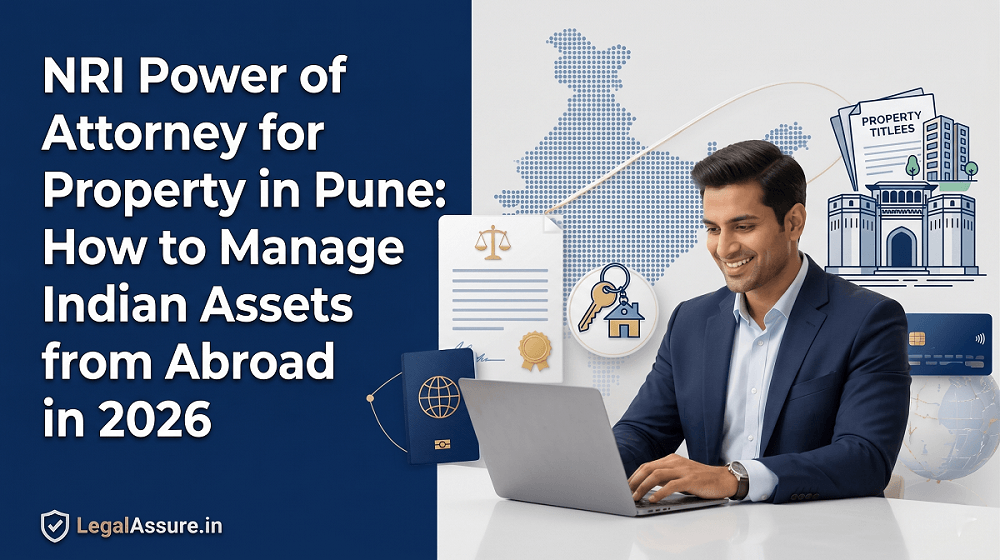 NRI Power of Attorney for Property in Pune: How to Manage Indian Assets from Abroad in 2026