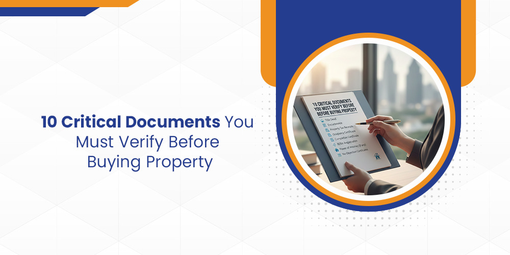 10 Critical Documents You Must Verify Before Buying Property