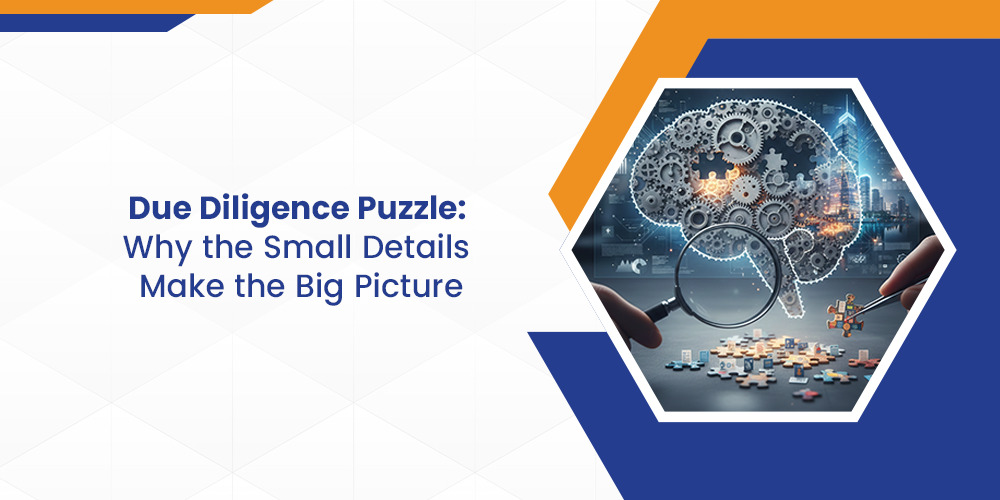 Due Diligence Puzzle: Why the Small Details Make the Big Picture